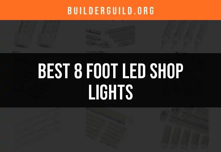 15 Best 8 Foot LED Shop Lights for Bright Spaces
