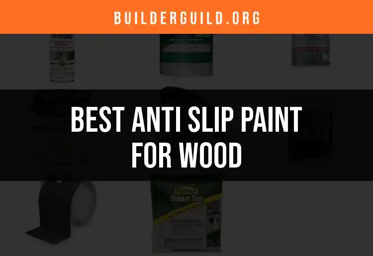 14 Best Anti Slip Paints for Wood: Safety Meets Style