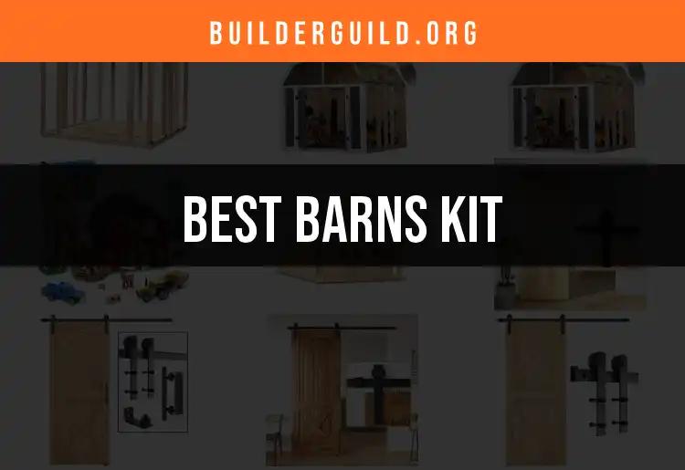 Top 10 Barns Kit Options for Your Dream Project