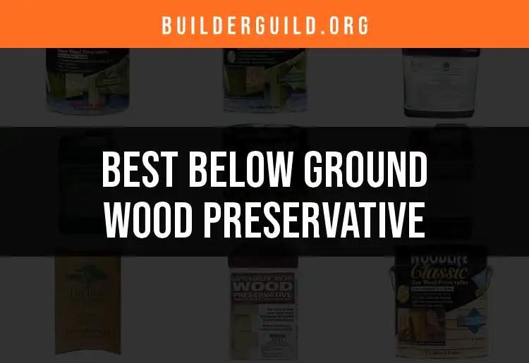 13 Exceptional Below Ground Wood Preservatives to Consider