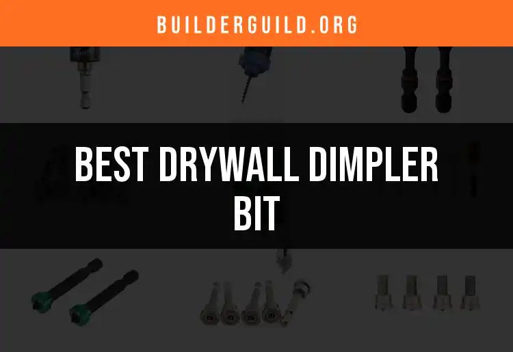 11 Best Drywall Dimpler Bits for Perfect Finishes