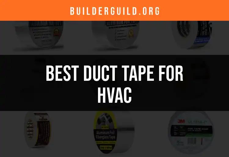 14 Exceptional Duct Tapes for HVAC Needs