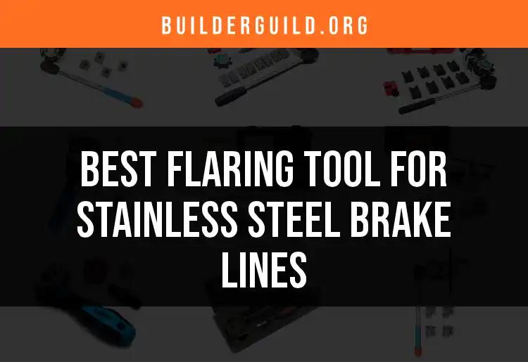 12 Top Flaring Tools for Stainless Steel Brake Lines