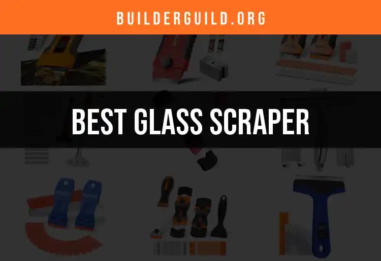 15 Best Glass Scrapers for Effortless Cleaning