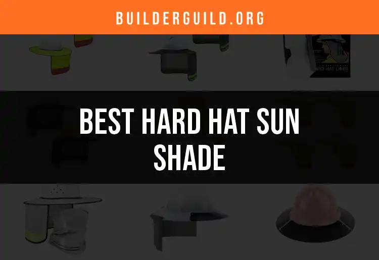 Top 10 Hard Hat Sun Shades for Ultimate Comfort