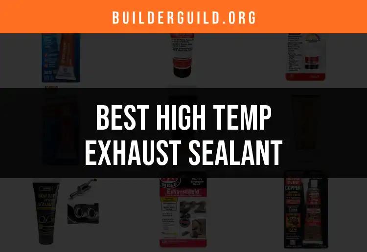 13 High Temp Exhaust Sealants You Can Trust