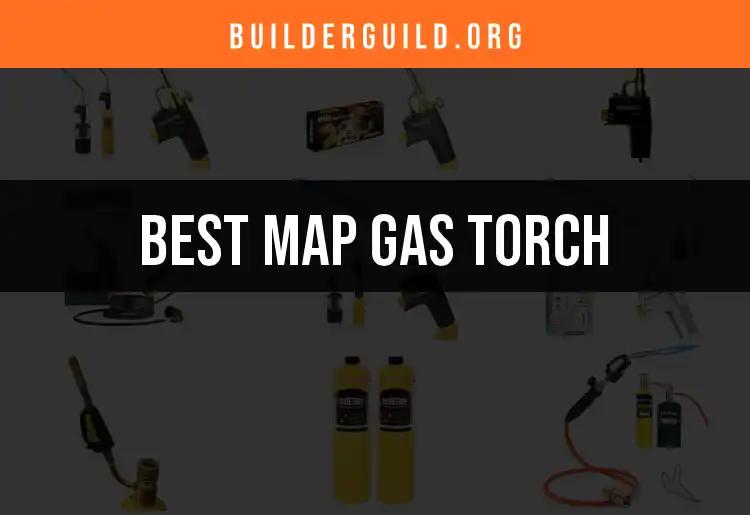 The 13 Best Map Gas Torches for Every Project