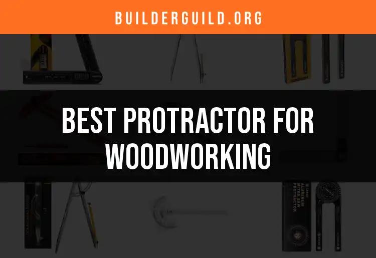 11 Protractors for Woodworking: Find Your Perfect Match