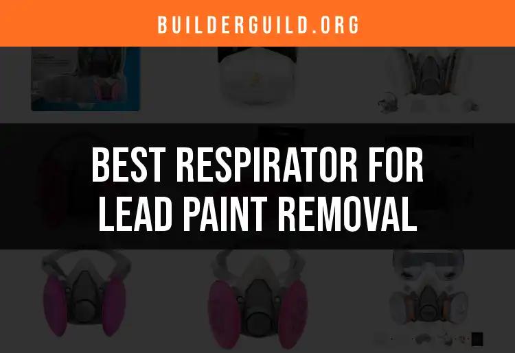 13 Best Respirators for Lead Paint Removal Uncovered