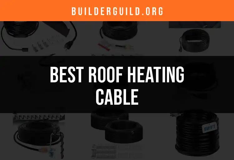 11 Best Roof Heating Cables to Keep Winter at Bay