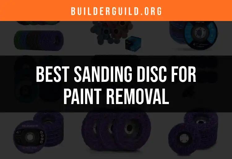 12 Top Sanding Discs for Effortless Paint Removal