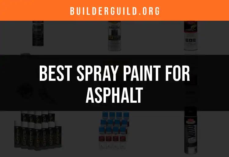 14 Best Spray Paints for Asphalt: Choose Your Perfect Coating