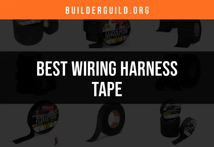 Top 10 Wiring Harness Tapes for Every Project Needs